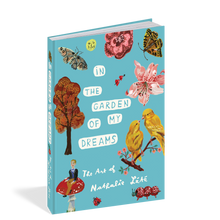 Load image into Gallery viewer, In the Garden of My Dreams: The Art of Nathalie Lété