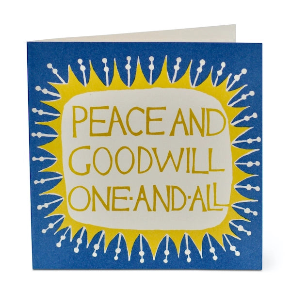 Greeting card with 'Peace and Goodwill One and All' text on a blue and yellow background