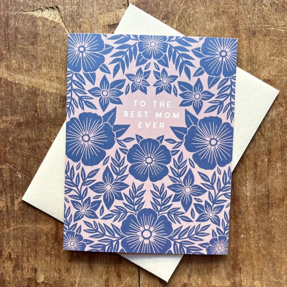 Katharine Watson | To The Best Mom Ever Offset Printed Card