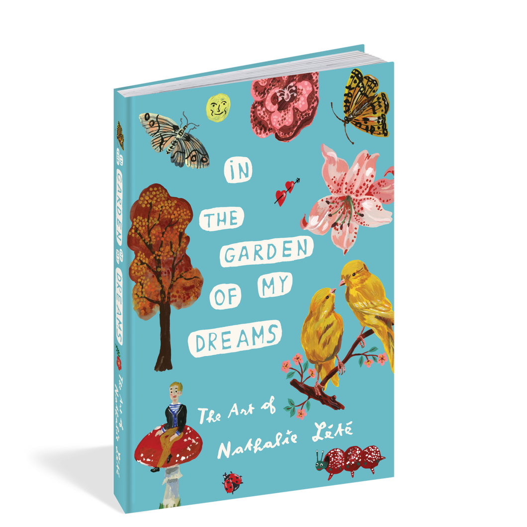 In the Garden of My Dreams: The Art of Nathalie Lété