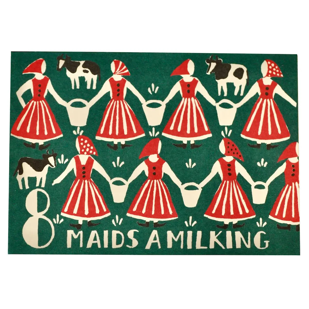 A square decorative sign or print featuring a folk-art style illustration of eight maid milkers in red and white striped dresses holding buckets, with two black-and-white cows and the text '8 MAIDS A MILKING' on a dark green background.