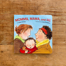 Load image into Gallery viewer, Mommy, Mama &amp; Me

