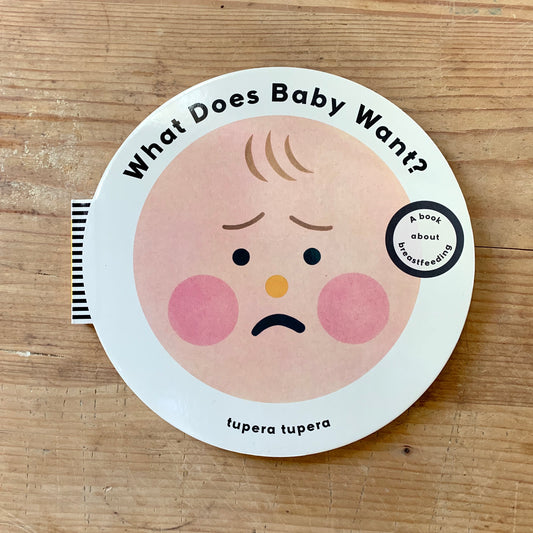 What Does Baby Want?